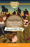 Prima Guerra Mondiale - Quando si spensero le luci in Europa, la storia di Liam e Aoife - World War 1 - When the lights went out in Europe, Liam and Aoife's story