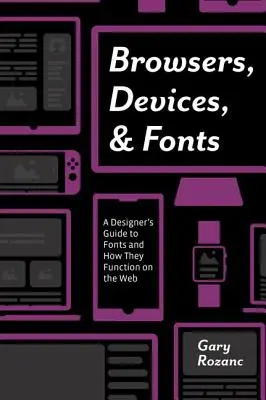 Browser, dispositivi e caratteri: Guida del designer ai caratteri e al loro funzionamento sul Web - Browsers, Devices, and Fonts: A Designer's Guide to Fonts and How They Function on the Web