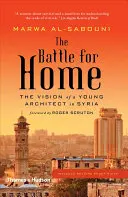 La battaglia per la casa: la visione di un giovane architetto in Siria - The Battle for Home: The Vision of a Young Architect in Syria