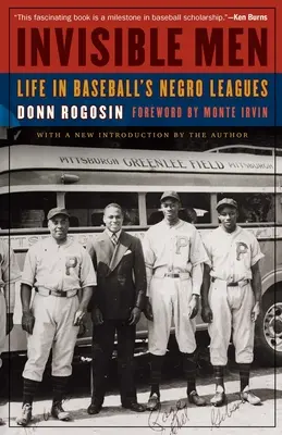 Uomini invisibili: La vita nelle leghe negre del baseball - Invisible Men: Life in Baseball's Negro Leagues