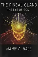 La ghiandola pineale: L'occhio di Dio - The Pineal Gland: The Eye Of God