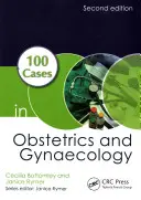 100 casi di ostetricia e ginecologia - 100 Cases in Obstetrics and Gynaecology