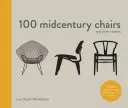 100 sedie di metà secolo - e le loro storie - 100 Midcentury Chairs - and their stories