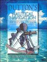 Navigazione nautica di Dutton, 15ª edizione - Dutton's Nautical Navigation, 15th Edition