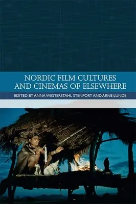 Culture cinematografiche nordiche e cinema d'altrove - Nordic Film Cultures and Cinemas of Elsewhere