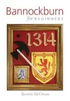 Bannockburn per principianti - Bannockburn for Beginners