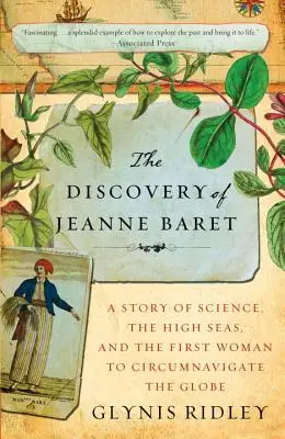 La scoperta di Jeanne Baret: una storia di scienza, di alto mare e della prima donna a circumnavigare il globo - The Discovery of Jeanne Baret: A Story of Science, the High Seas, and the First Woman to Circumnavigate the Globe