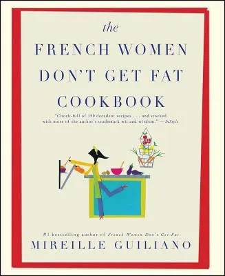 Il libro di cucina Le donne francesi non ingrassano - The French Women Don't Get Fat Cookbook