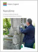 Nanolime - Guida pratica al suo utilizzo per il consolidamento del calcare esposto alle intemperie - Nanolime - A Practical Guide to its Use for Consolidating Weathered Limestone
