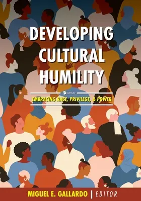 Sviluppare l'umiltà culturale: Abbracciare la razza, il privilegio e il potere - Developing Cultural Humility: Embracing Race, Privilege, and Power
