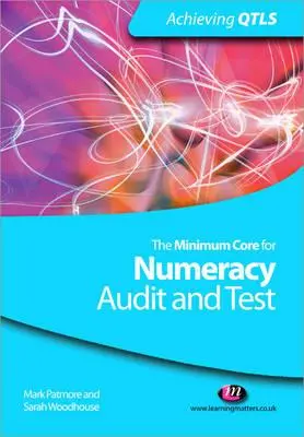 Il nucleo minimo per la matematica: Verifica e test - The Minimum Core for Numeracy: Audit and Test
