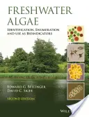 Alghe d'acqua dolce: identificazione, enumerazione e uso come bioindicatori - Freshwater Algae: Identification, Enumeration and Use as Bioindicators