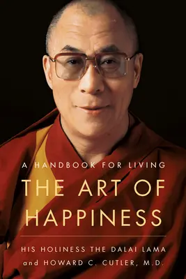 L'arte della felicità: Un manuale per vivere - The Art of Happiness: A Handbook for Living