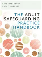 Il manuale pratico di salvaguardia degli adulti - The Adult Safeguarding Practice Handbook