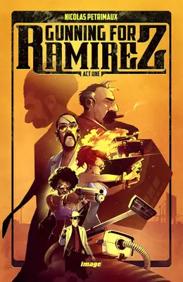 Gunning for Ramirez, Volume 1