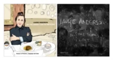Laurie Anderson: Tutte le cose che ho perso nell'alluvione - Laurie Anderson: All the Things I Lost in the Flood