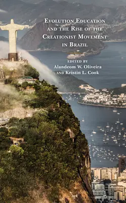 L'educazione all'evoluzione e l'ascesa del movimento creazionista in Brasile - Evolution Education and the Rise of the Creationist Movement in Brazil
