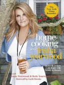 La cucina di casa con Trisha Yearwood: Storie e ricette da condividere con la famiglia e gli amici - Home Cooking with Trisha Yearwood: Stories & Recipes to Share with Family & Friends