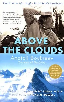 Sopra le nuvole: I diari di un alpinista d'alta quota - Above the Clouds: The Diaries of a High-Altitude Mountaineer