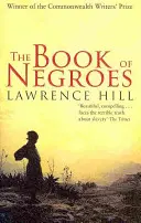 Il libro dei negri - Il classico bestseller pluripremiato - Book of Negroes - The award-winning classic bestseller