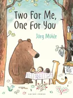 Due per me, uno per te - Two for Me, One for You