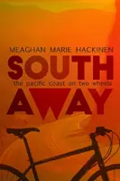 Via dal Sud: La costa del Pacifico su due ruote - South Away: The Pacific Coast on Two Wheels