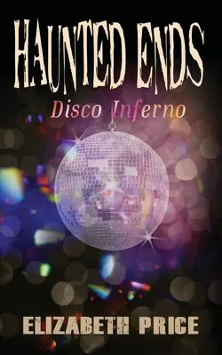 Finali infestati: Disco Inferno - Haunted Ends: Disco Inferno