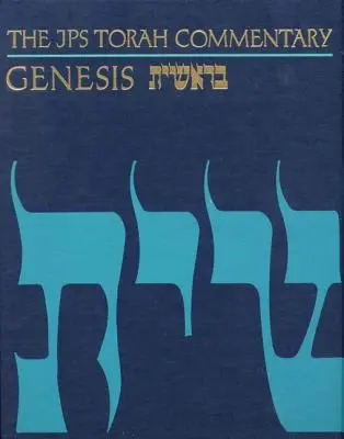 Il commento alla Torah della JPS: Genesi - The JPS Torah Commentary: Genesis