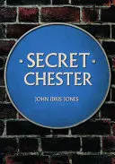 Chester segreto - Secret Chester