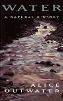 L'acqua: Una storia naturale - Water: A Natural History