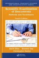 Esame scientifico dei documenti: Metodi e tecniche, quarta edizione - Scientific Examination of Documents: Methods and Techniques, Fourth Edition