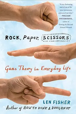 Sasso, carta, forbici: La teoria dei giochi nella vita quotidiana - Rock, Paper, Scissors: Game Theory in Everyday Life