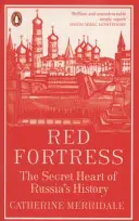 La Fortezza Rossa - Il cuore segreto della storia della Russia - Red Fortress - The Secret Heart of Russia's History