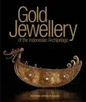 Gioielli in oro dell'arcipelago indonesiano - Gold Jewellery of the Indonesian Archipelago