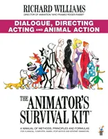 Kit di sopravvivenza dell'animatore: Dialogo, regia, recitazione e azione animale - (Cortometraggi d'animazione di Richard Williams) - Animator's Survival Kit: Dialogue, Directing, Acting and Animal Action - (Richard Williams' Animation Shorts)