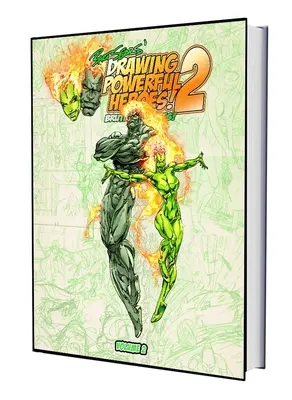 Il disegno degli eroi potenti di Bart Sears 2: Bruti e pupe - Bart Sears' Drawing Powerful Heroes 2: Brutes and Babes
