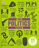 Il libro della politica - Grandi idee spiegate semplicemente - Politics Book - Big Ideas Simply Explained
