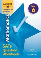 Achieve Mathematics SATs Question Workbook The Expected Standard Anno 6 - Achieve Mathematics SATs Question Workbook The Expected Standard Year 6