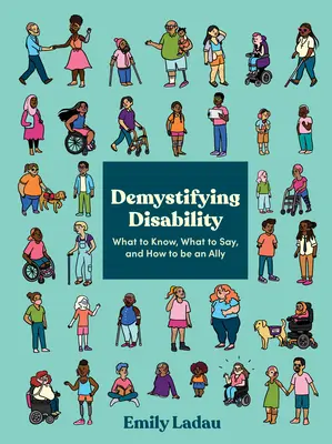 Demistificare la disabilità: Cosa sapere, cosa dire e come essere alleato - Demystifying Disability: What to Know, What to Say, and How to Be an Ally