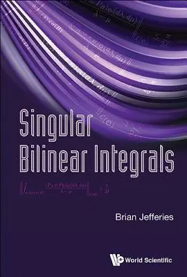 Integrali bilineari singolari - Singular Bilinear Integrals