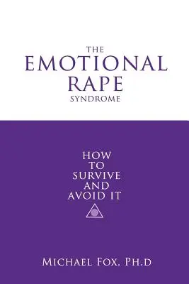 La sindrome dello stupro emotivo - The Emotional Rape Syndrome