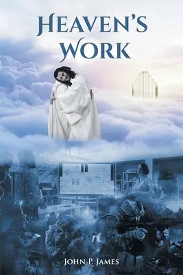 Il lavoro del cielo - Heaven's Work