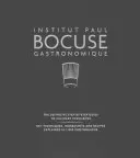 Institut Paul Bocuse Gastronomique: La guida definitiva passo-passo all'eccellenza culinaria - Institut Paul Bocuse Gastronomique: The Definitive Step-By-Step Guide to Culinary Excellence
