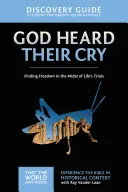 Guida alla scoperta di Dio, 8: Trovare la libertà in mezzo alle prove della vita - God Heard Their Cry Discovery Guide, 8: Finding Freedom in the Midst of Life's Trials