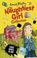 La ragazza più cattiva - Collezione 1 - Libri 1-3 - Naughtiest Girl Collection 1 - Books 1-3