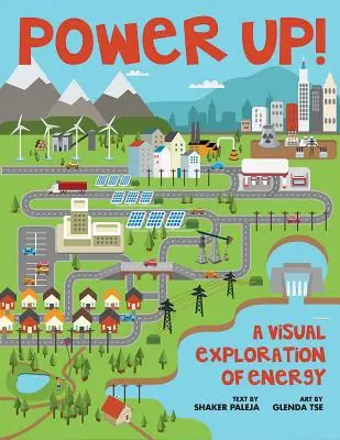 Power Up! Un'esplorazione visiva dell'energia - Power Up!: A Visual Exploration of Energy