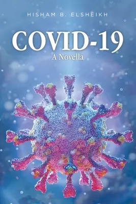 Covid-19: Una novella - Covid-19: A Novella