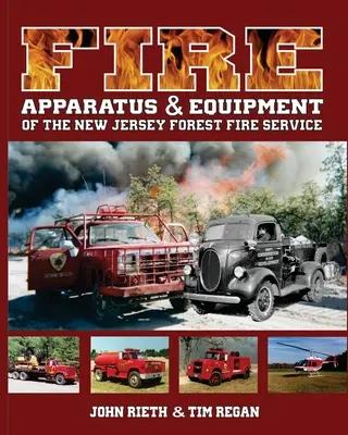 Apparecchiature e attrezzature antincendio del servizio antincendio forestale del New Jersey - Fire Apparatus and Equipment of the New Jersey Forest Fire Service