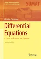 Equazioni differenziali: Un manuale per scienziati e ingegneri - Differential Equations: A Primer for Scientists and Engineers