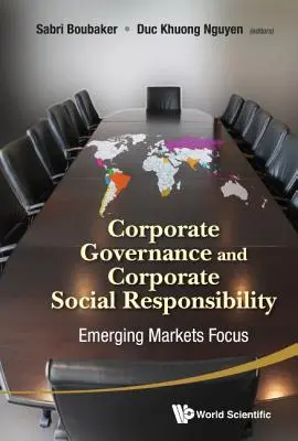 Corporate Governance e responsabilità sociale d'impresa: Focus sui mercati emergenti - Corporate Governance and Corporate Social Responsibility: Emerging Markets Focus